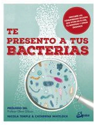 Te presento a tus bacterias