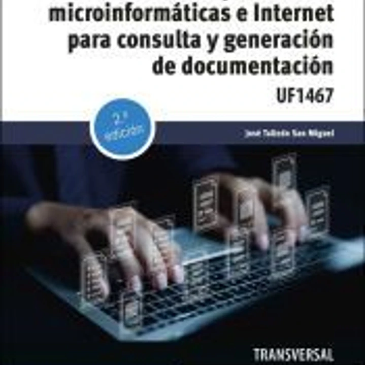 Aplicaciones microinformáticas e internet para consulta y generación de documentación 1