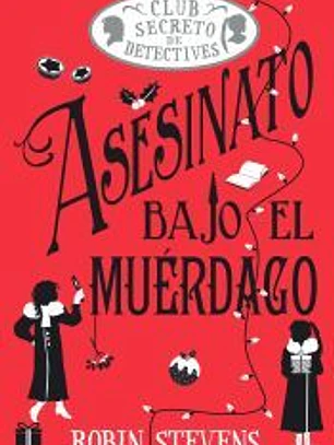 Asesinato bajo el muérdago (Cozy Mystery Juvenil)