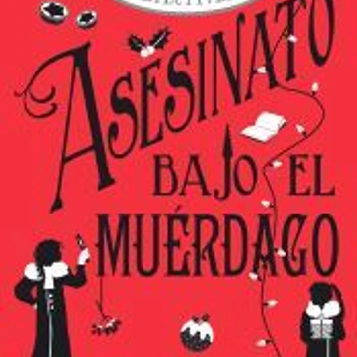 Asesinato bajo el muérdago (Cozy Mystery Juvenil) 1
