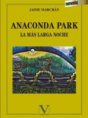 Anaconda Park. La más larga noche