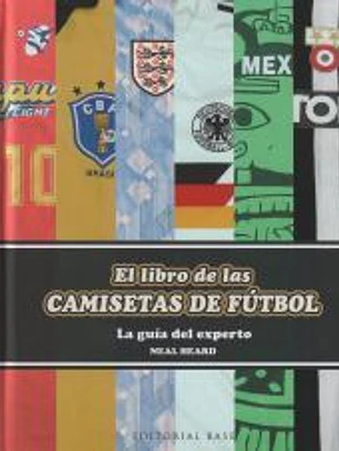 El libro de las camisetas de fútbol