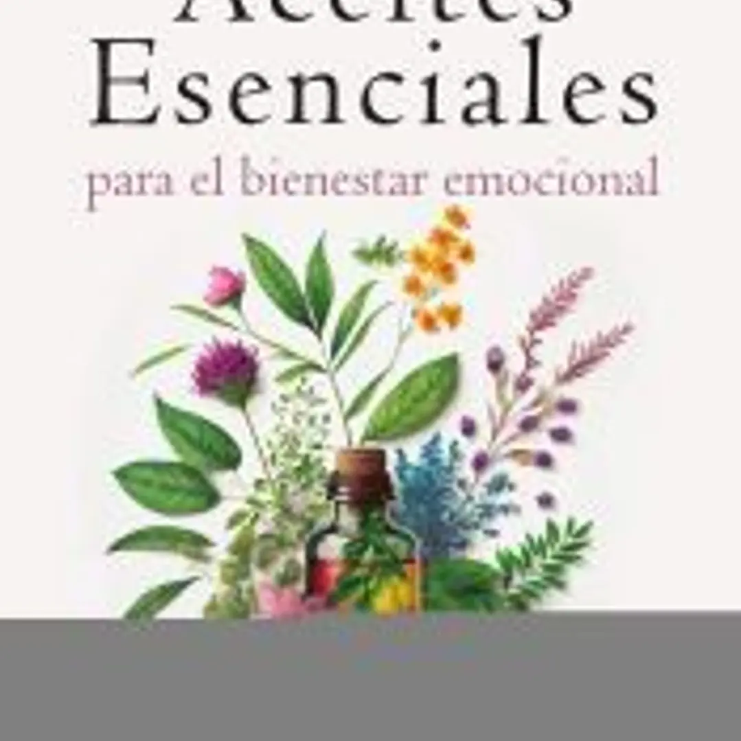 ACEITES ESENCIALES PARA EL BIENESTAR EMOCIONAL 1