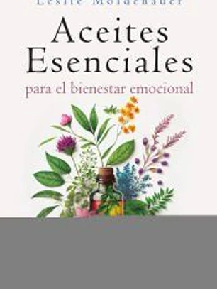 ACEITES ESENCIALES PARA EL BIENESTAR EMOCIONAL