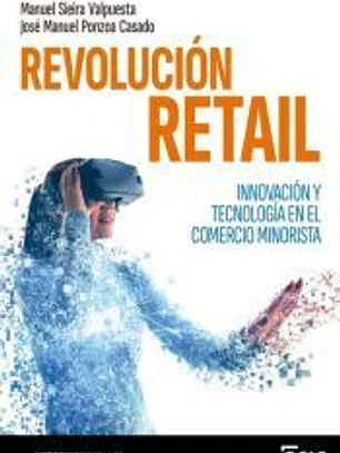 REVOLUCIÓN RETAIL: Innovación y tecnología en el comercio minorista