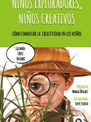 Niños exploradores, niños creativos