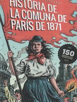 La historia de la comuna de París de 1871