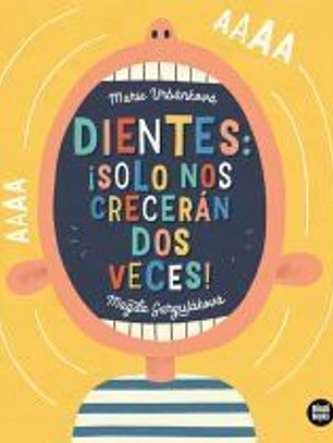 Dientes: ¡solo nos crecerán dos veces!