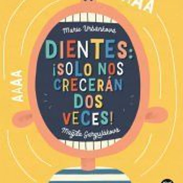 Dientes: ¡solo nos crecerán dos veces! 1