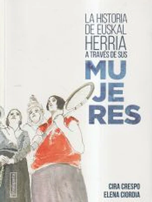 H DE EUSKAL HERRIA A TRAV?S DE SUS MUJERES