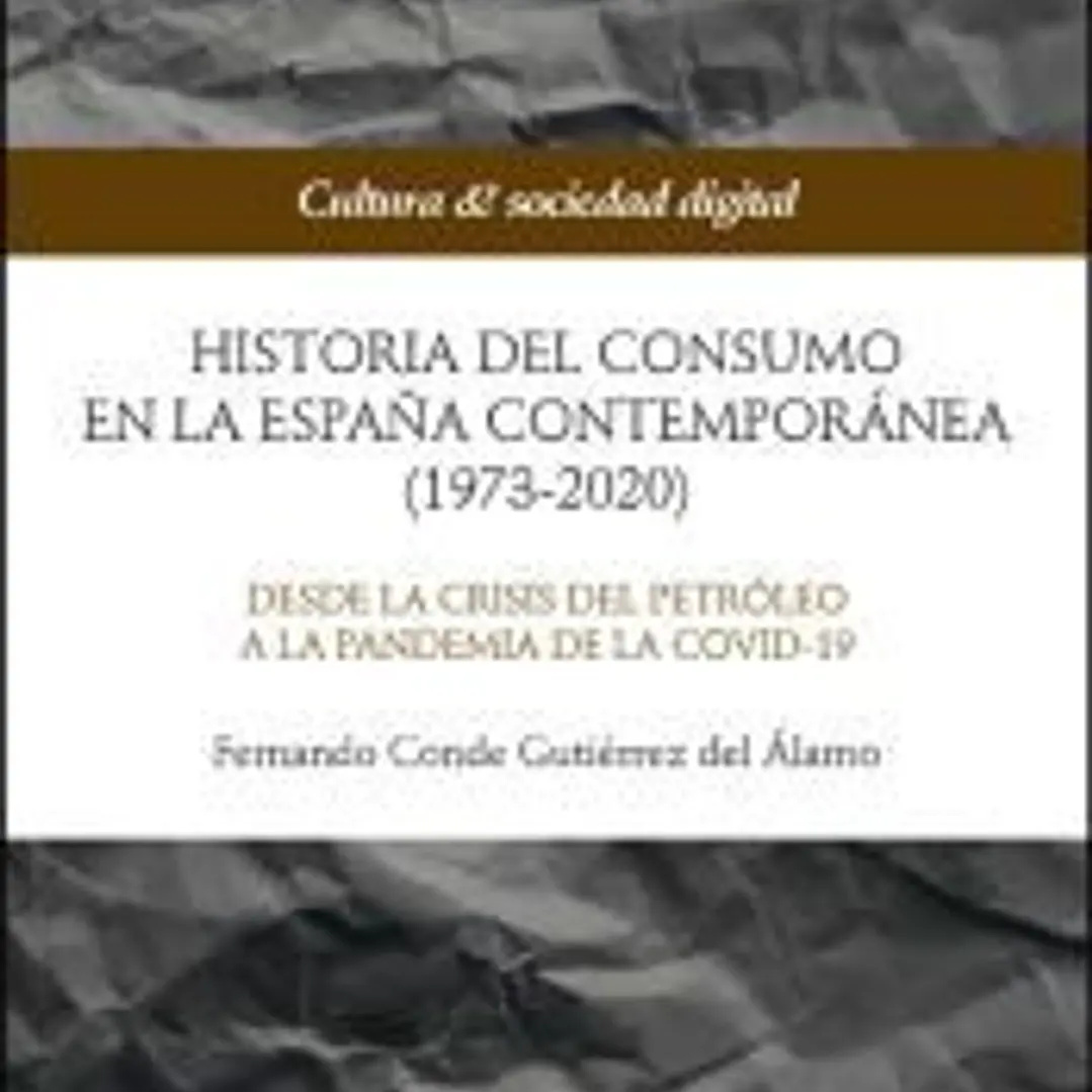 Historia del consumo en la España contemporánea (1973-2020) 1