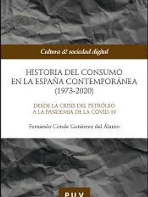 Historia del consumo en la España contemporánea (1973-2020)