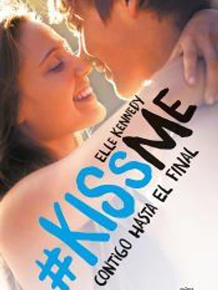 #KissMe 4. Contigo hasta el final