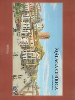 MÁLAGA ONÍRICA