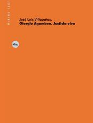 Giorgio Agamben. Justicia viva