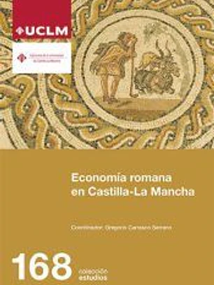 ECONOMÍA ROMANA EN CASTILLA-LA MANCHA