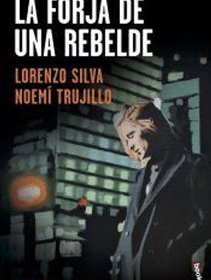 La forja de una rebelde