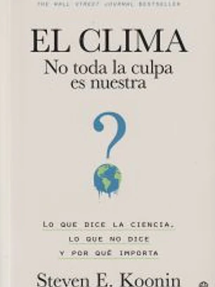 El clima: no toda la culpa es nuestra
