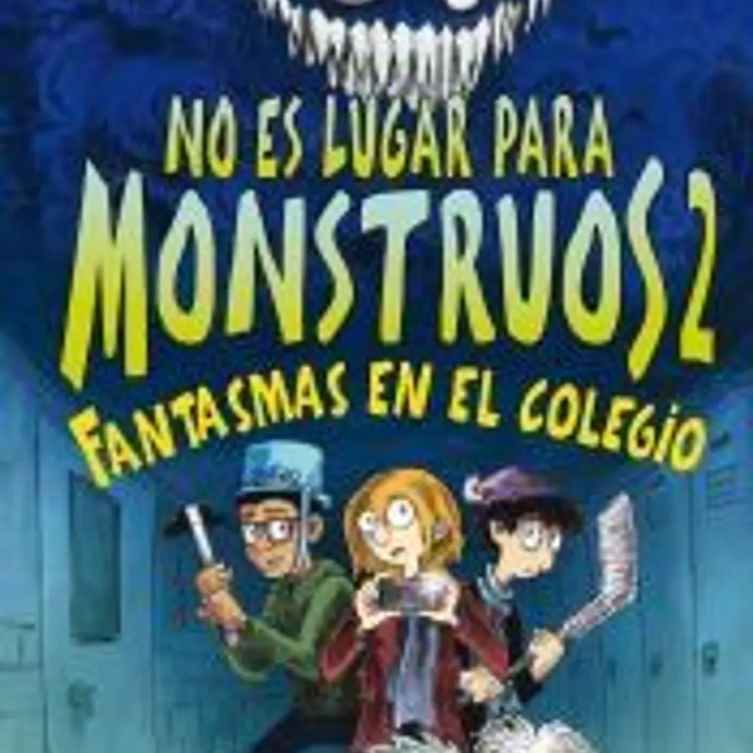 No es lugar para monstruos 2: FANTASMAS EN EL COLEGIO 1