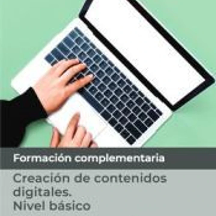 Manual. Creación de contenidos digitales. Nivel básico (FCOI15). Especialidades formativas 1