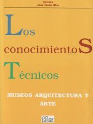 Los conocimientos técnicos: museos, arquitectura, arte