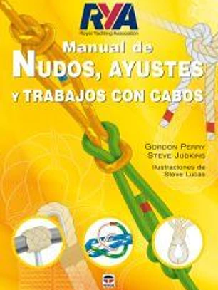 Manual de nudos, ayustes y trabajos con cabos