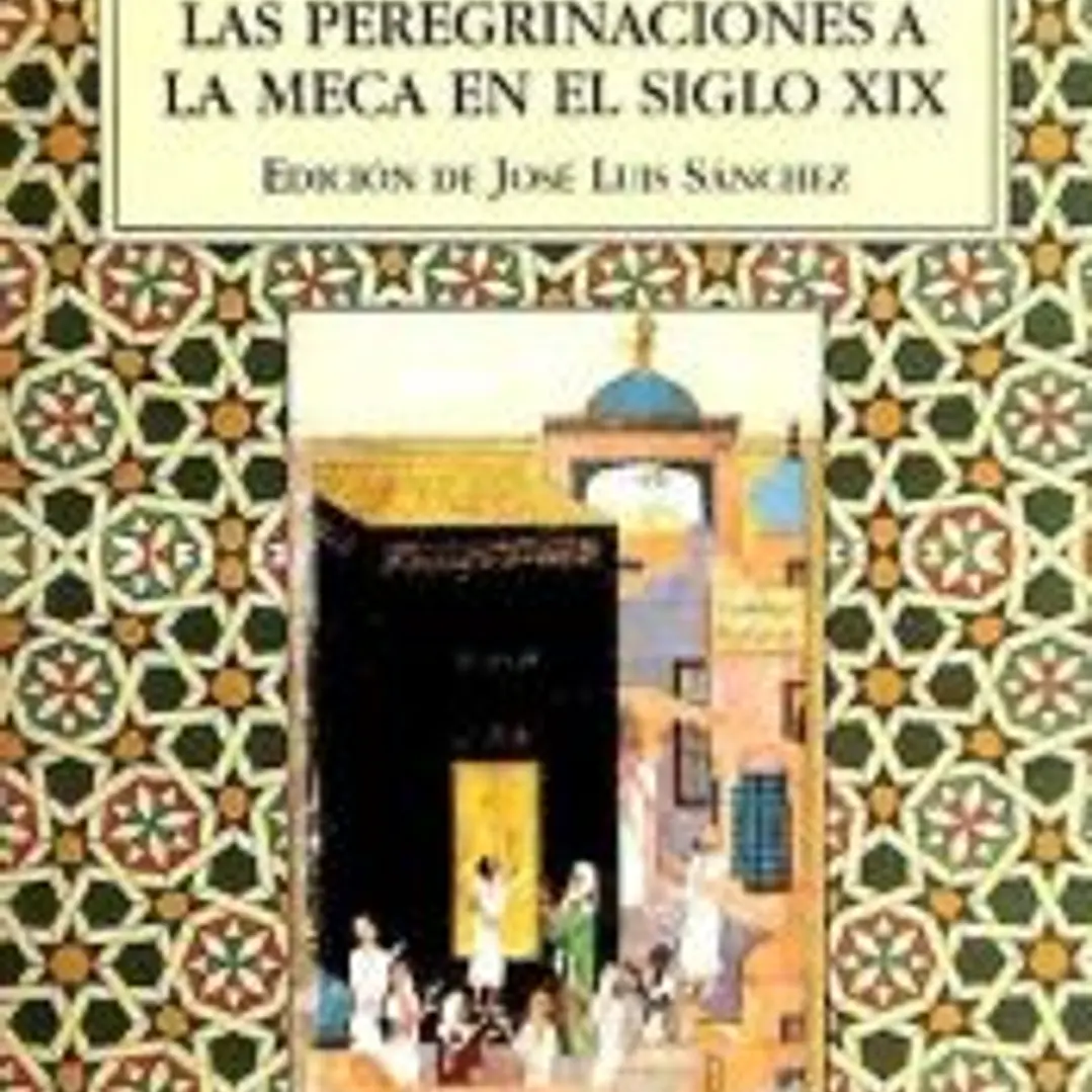 Peregrinaciones a La Meca en el siglo XIX, Las 1