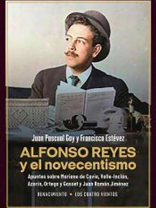 Alfonso Reyes y el novecentismo