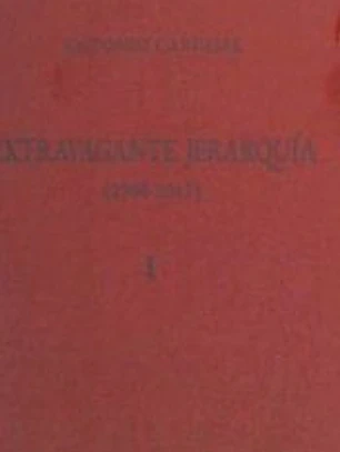 Extravagante jerarquía (1968-2017)
