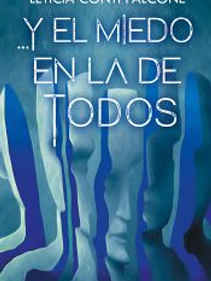 Y el miedo en la de todos