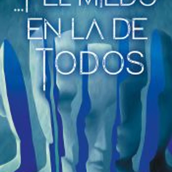 Y el miedo en la de todos 1