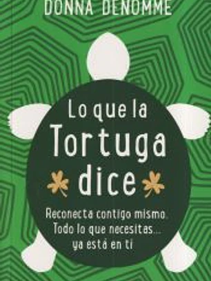 Lo que la tortuga dijo