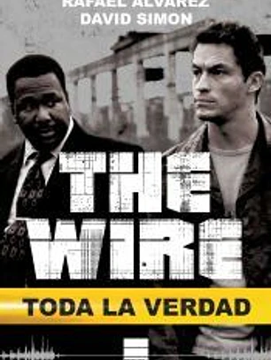 The Wire: Toda la verdad