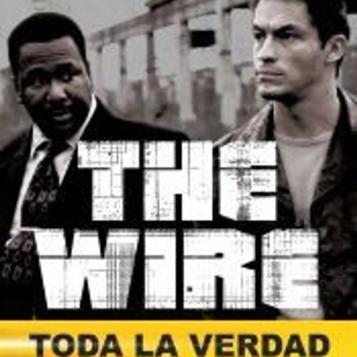 The Wire: Toda la verdad 1