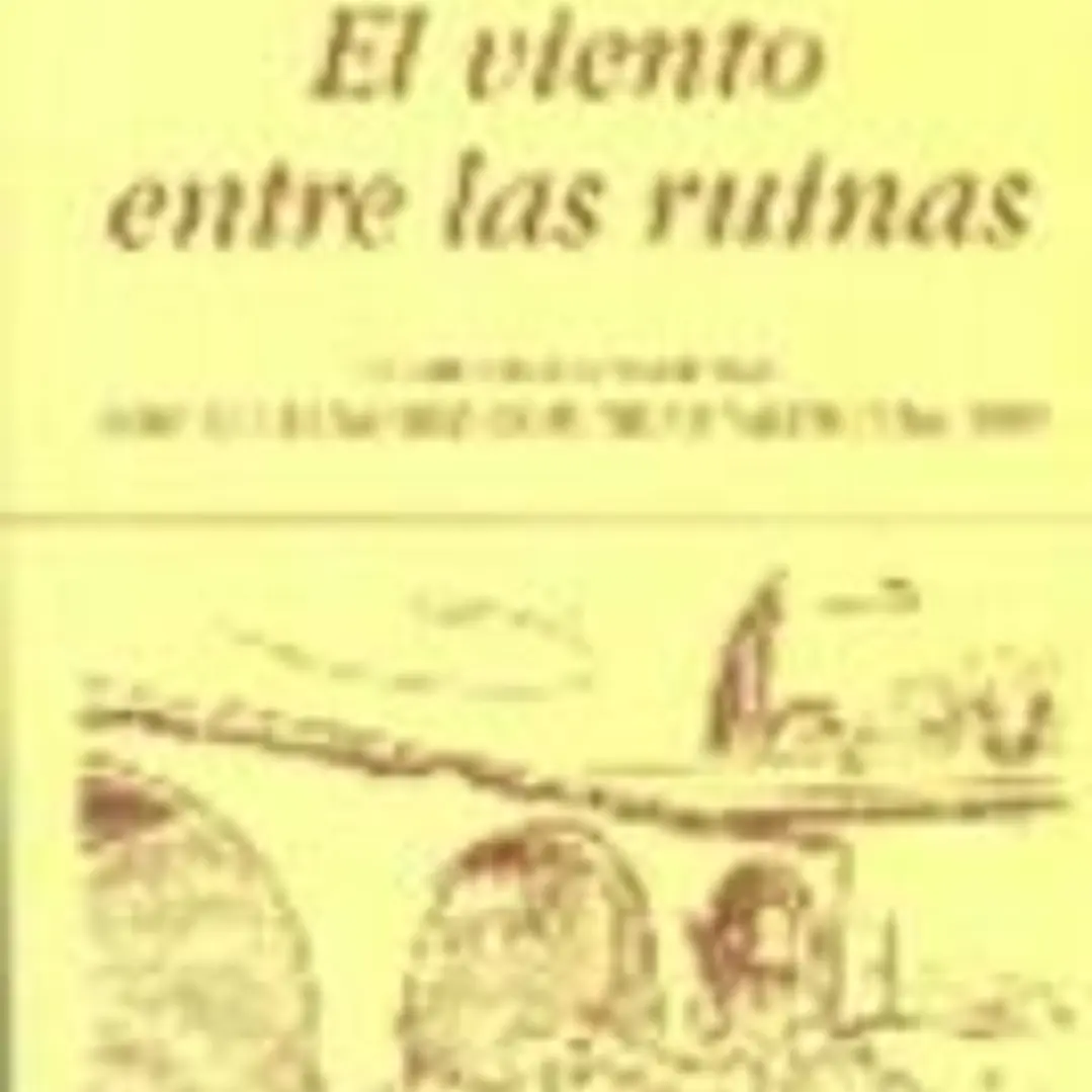 El viento entre las ruinas 1