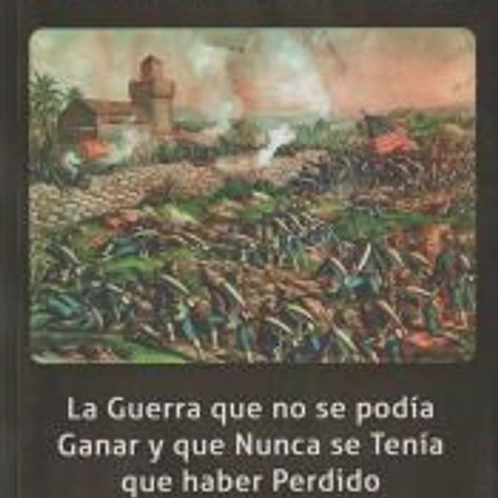 Cuba y Filipinas : la guerra que no se podía ganar y que nunca se tenía que haber perdido 1