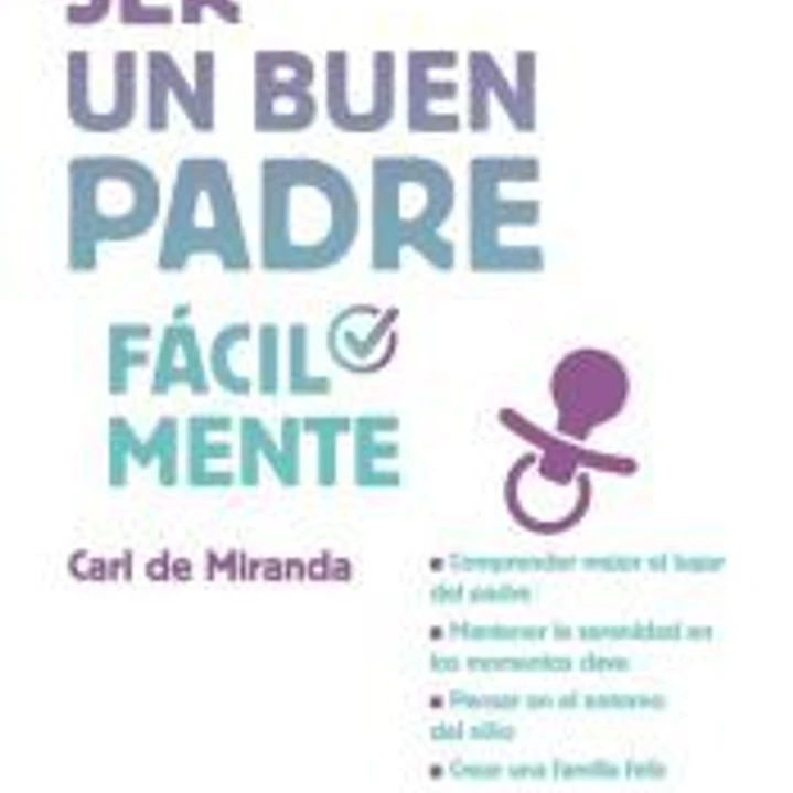 Ser un buen padre fácilmente 1