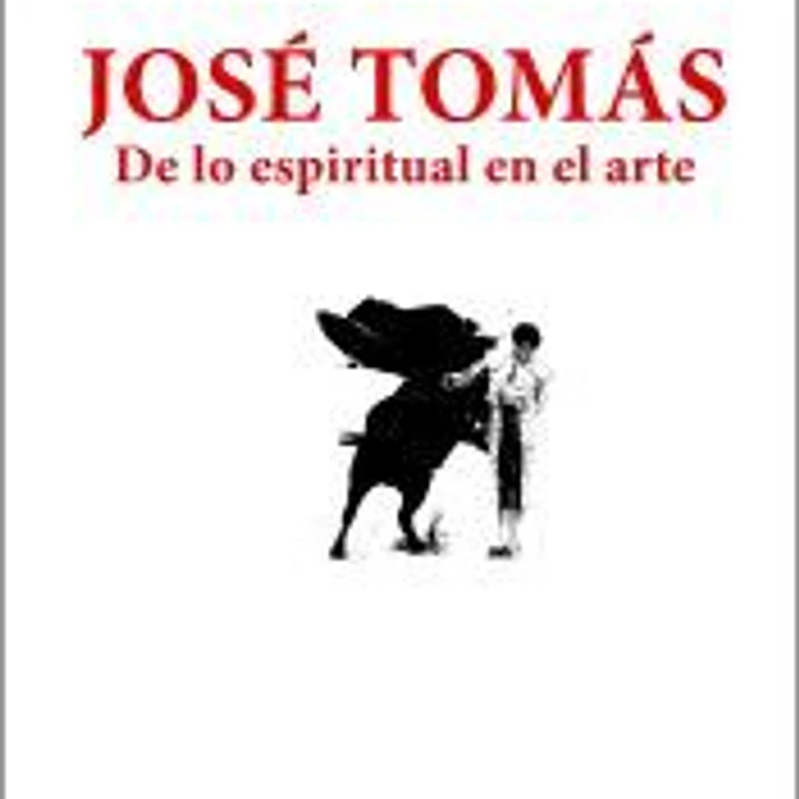 José Tomás : de lo espiritual en el arte 1