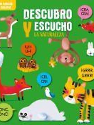 DESCUBRO Y ESCUCHO - LA NATURALEZA