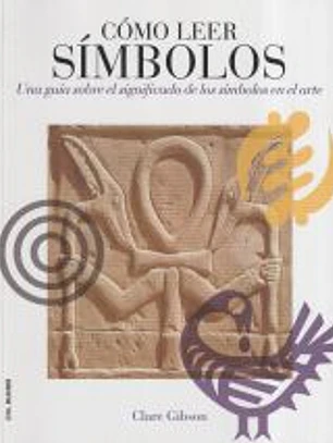 Cómo leer símbolos: Un curso intensivo sobre el significado de los símbolos en el arte