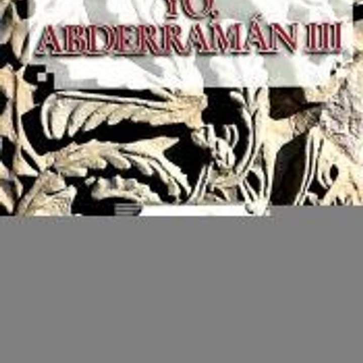 YO, ABDERRAMAN III 1