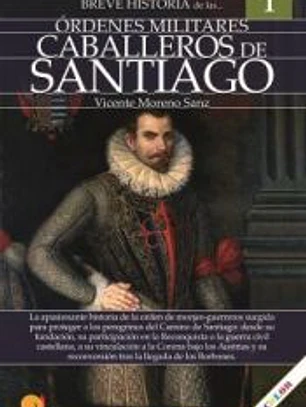 BREVE HISTORIA DE CABALLEROS DE SANTIAGO