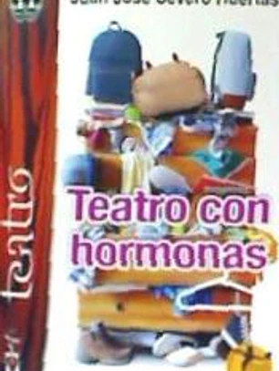 Teatro con hormonas