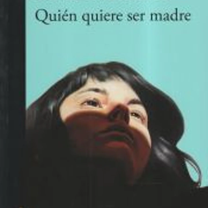 Quién quiere ser madre 1