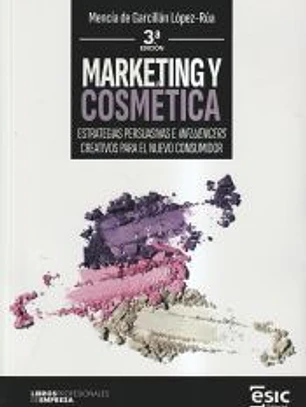 Marketing y Cosmética: Estrategias persuasivas e influencers creativos para el nuevo consumidor