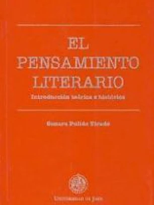 el pensamiento literario : introducción teórica e histórica