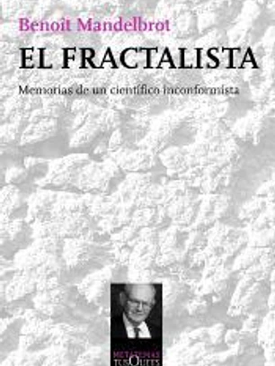 El fractalista: Memorias de un científico inconformista