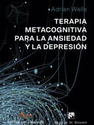 Terapia Metacognitiva para la ansiedad y la depresión