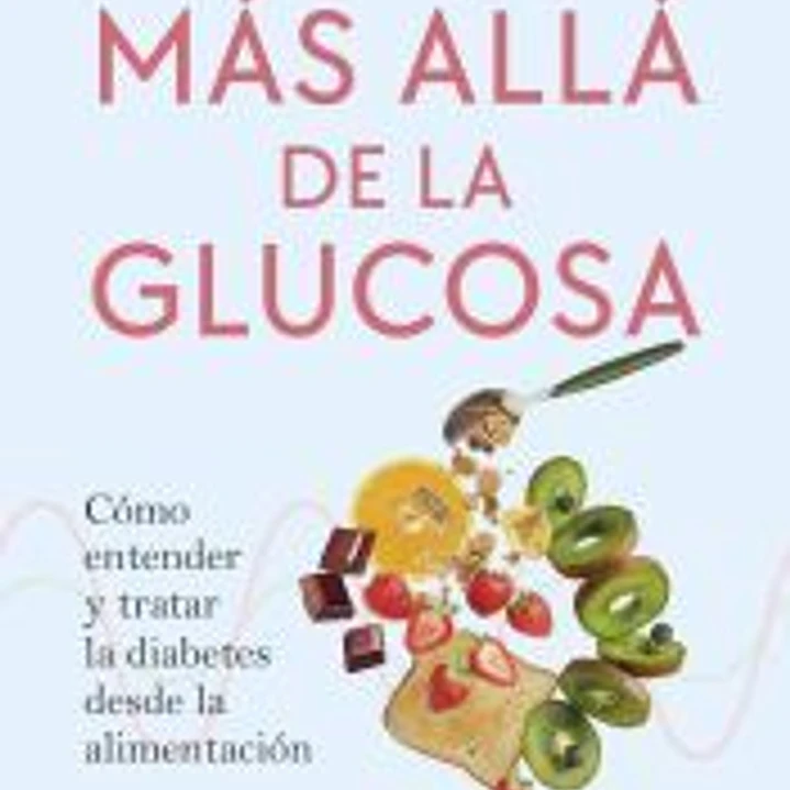 Más allá de la glucosa 1