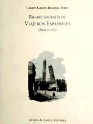 Bio-bibliografía de viajeros españoles siglo XIX